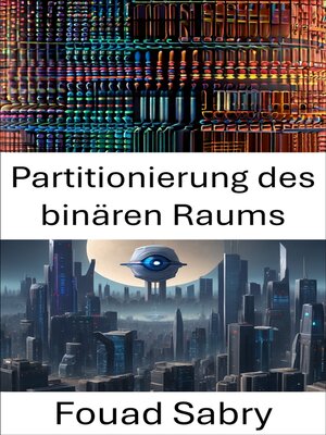 cover image of Partitionierung des binären Raums